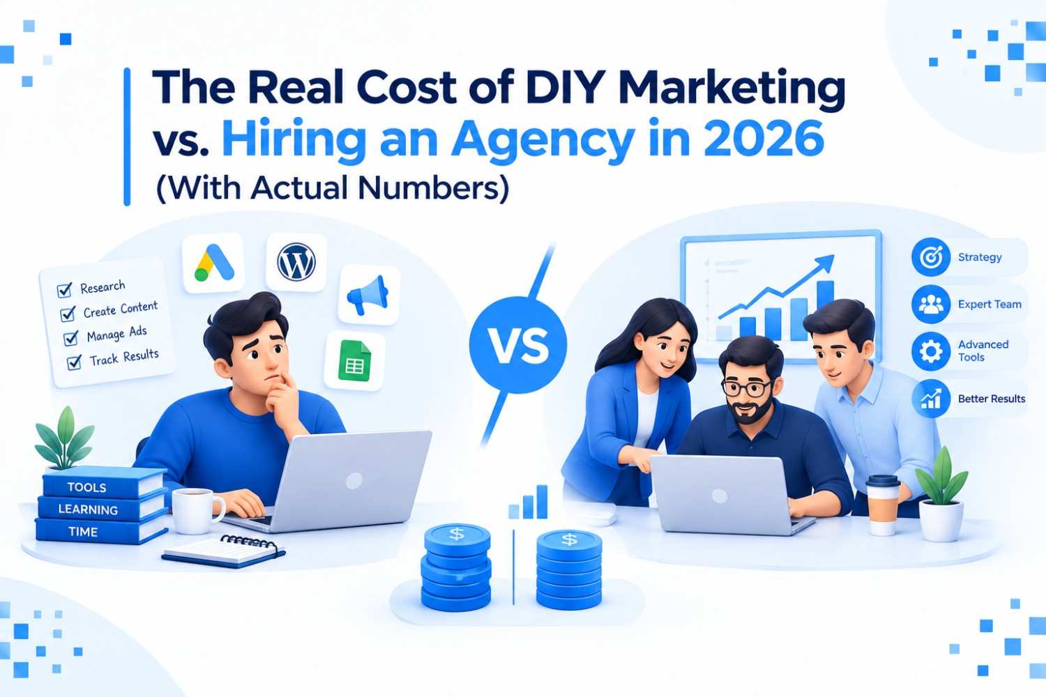 The Real Cost of DIY Marketing vs. Hiring an Agency in 2026 (With Actual Numbers)